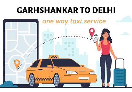 Garhshankar to Delhi Taxi